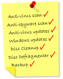 Image showing a list of computer maintenance tasks: anti-virus scan, anti-spyware scan, anti-virus updates, windows updates, disc cleanup, disc defragmenter and backup